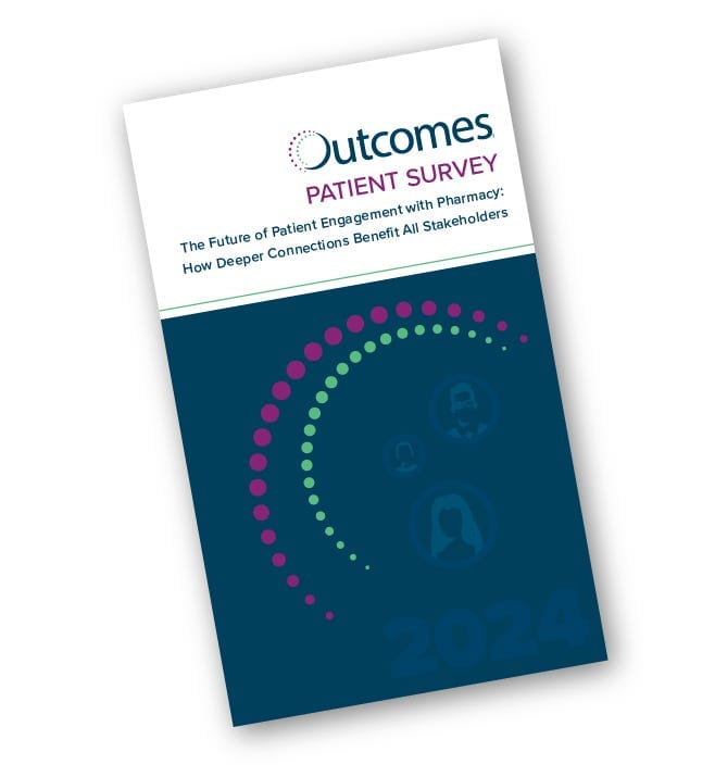 Outcomes® Survey: Consumers Overwhelmingly Open to Receiving New Clinical Services From Pharmacists — Seen as Trusted Healthcare Decision-Makers