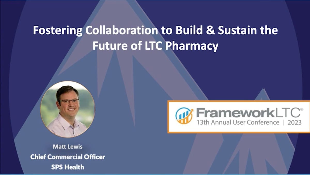 FrameworkLTC 2024: Actionable Insights for Today's LTC Pharmacy 