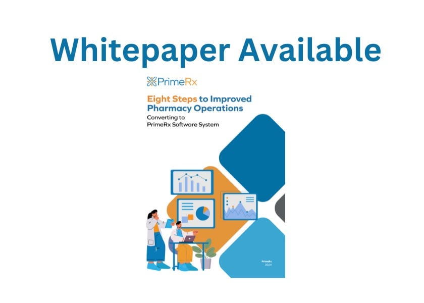 Eight Steps to Improved Pharmacy Operations – Converting to the PrimeRx Software System