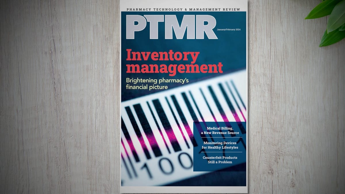 Brighten Your Pharmacy's Future: Read the Latest Issue of Pharmacy Technology & Management Review