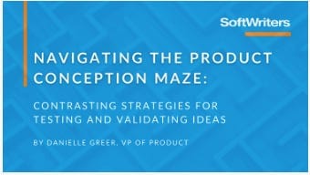Navigating The Product Conception Maze: Contrasting Strategies for Testing and Validating Ideas