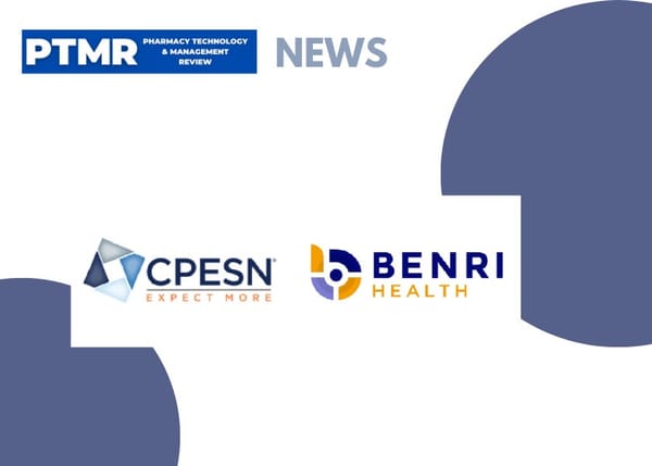 Benri Health and CPESN USA Collaborate to Transform Independent Pharmacy Payment and Strengthen Community Relationships