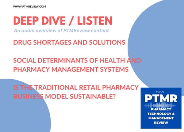 PTMR Podcast Deep Dive | Product Shortage, Social Determinants of Health, and Pharmacy Closures