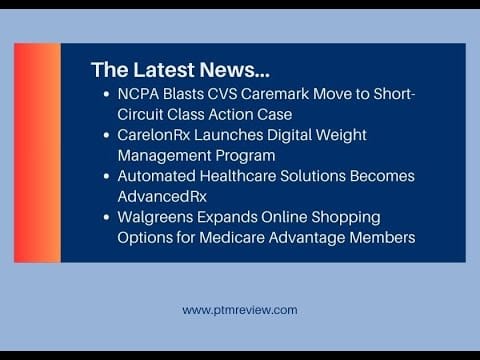 News | NCPA on CVS Lawsuit , New Digital Weight Management App, Walgreens Medicare Advantage Options, and More